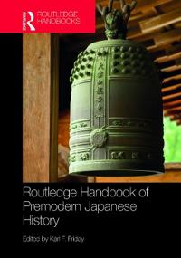 Bokomslag för "Routledge Handbook of Premodern Japanese History"