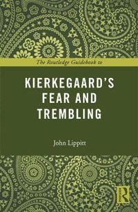 Kirjan kansi "The Routledge Guidebook to Kierkegaard's Fear and Trembling"