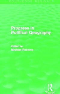 Progress in Political Geography (Routledge Revivals)