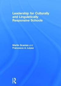 Leadership for Culturally and Linguistically Responsive Schools