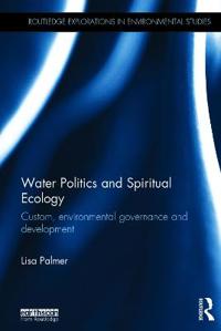 Water Politics and Spiritual Ecology