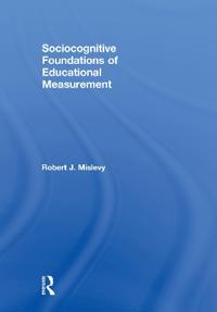 Sociocognitive Foundations of Educational Measurement