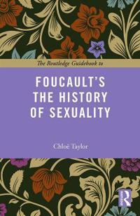 Bokomslag för "The Routledge Guidebook to Foucault's The History of Sexuality"