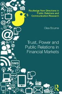 Bokomslag för "Trust, Power and Public Relations in Financial Markets"