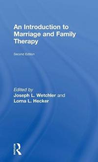 An Introduction to Marriage and Family Therapy