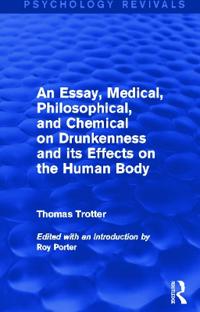 Kirjan kansi "An Essay, Medical, Philosophical, and Chemical on Drunkenness and its Effects on the Human Body (Psychology Revivals)"