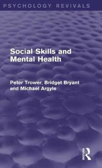 Bokomslag för "Social Skills and Mental Health (Psychology Revivals)"