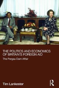 Bokomslag för "The Politics and Economics of Britain's Foreign Aid"