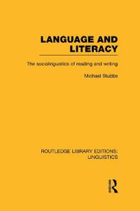 Bokomslag för "Language and Literacy (RLE Linguistics C: Applied Linguistics)"