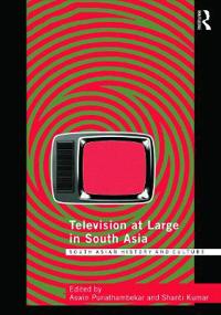 Bokomslag för "Television at Large in South Asia"