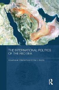 Bokomslag för "The International Politics of the Red Sea"