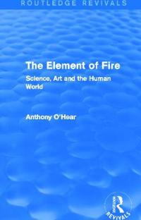 The Element of Fire (Routledge Revivals)