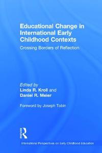 Educational Change in International Early Childhood Contexts