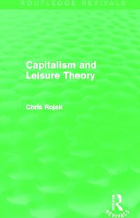 Capitalism and Leisure Theory (Routledge Revivals)