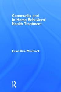 Kirjan kansi "Community and In-Home Behavioral Health Treatment"