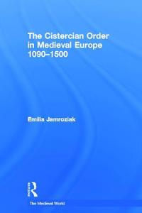 The Cistercian Order in Medieval Europe