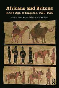 Bokomslag för "Africans and Britons in the Age of Empires, 1660-1980"