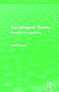 Bokomslag for "Sociological Theory (Routledge Revivals)"