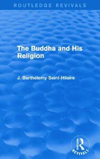 Bokomslag for "The Buddha and His Religion (Routledge Revivals)"