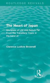 Bokomslag för "The Heart of Japan (Routledge Revivals)"