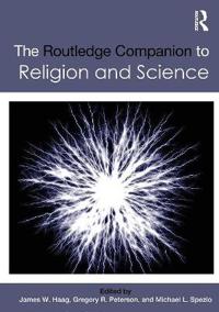 Bokomslag för "The Routledge Companion to Religion and Science"