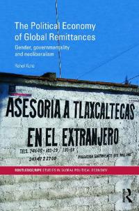 The Political Economy of Global Remittances