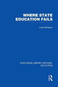 Bokomslag för "Where State Education Fails"