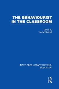 Bokomslag för "The Behaviourist in the Classroom"