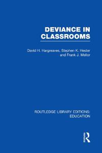 Bokomslag för "Deviance in Classrooms (RLE Edu M)"