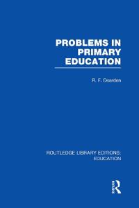 Problems in Primary Education (RLE Edu K)