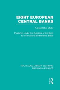 Bokomslag för "Eight European Central Banks (RLE Banking & Finance)"