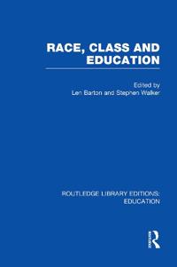 Bokomslag for "Race, Class and Education (RLE Edu L)"