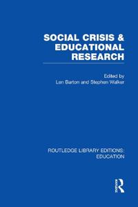 Bokomslag for "Social Crisis and Educational Research (RLE Edu L)"