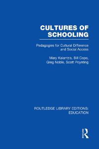 Cultures of Schooling (RLE Edu L Sociology of Education)