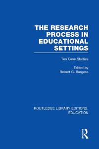 Bokomslag for "The Research Process in Educational Settings (RLE Edu L)"
