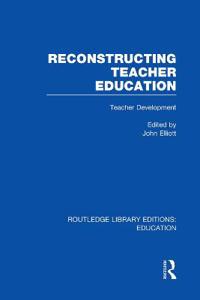 Bokomslag for "Reconstructing Teacher Education (RLE Edu N)"