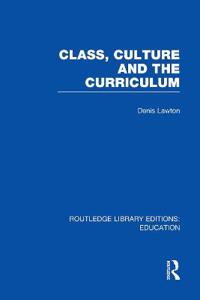 Kirjan kansi "Class, Culture and the Curriculum"