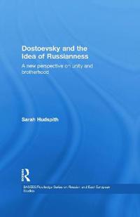 Dostoevsky and The Idea of Russianness