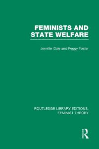 Bokomslag för "Feminists and State Welfare (RLE Feminist Theory)"