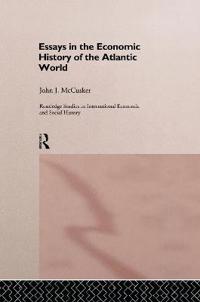 Bokomslag för "Essays in the Economic History of the Atlantic World"