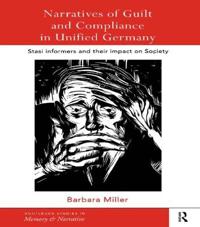 Bokomslag för "Narratives of Guilt and Compliance in Unified Germany"