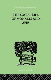 Bokomslag för "The Social Life of Monkeys and Apes"