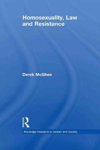 Homosexuality, Law and Resistance