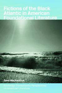Bokomslag för "Fictions of the Black Atlantic in American Foundational Literature"