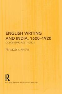 English Writing and India, 1600–1920