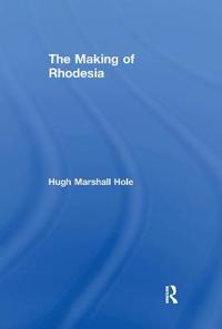 Bokomslag för "The Making of Rhodesia"