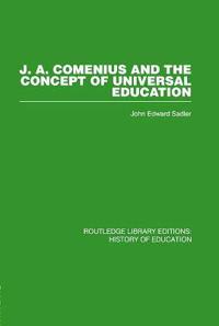 Bokomslag för "J A Comenius and the Concept of Universal Education"