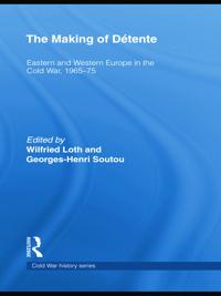 The Making of Détente