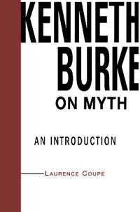 Kenneth Burke on Myth
