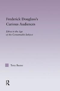 Frederick Douglass's Curious Audiences